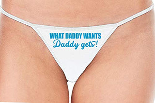 What Daddy Wants Daddy Gets - White String Thong