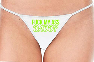 Fuck My Ass Daddy - White String Thong