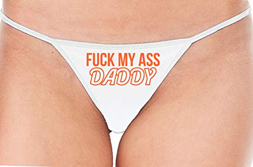 Knaughty Knickers Fuck My Ass Daddy Anal Sex Submissive White String Thong Panty