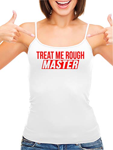 Knaughty Knickers Treat Me Rough Master Spank Dominate White Camisole Tank Top