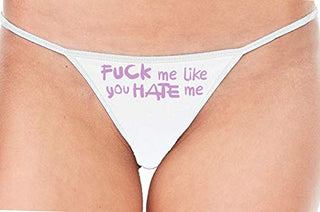 Fuck Me Like You Hate Me - White String Thong