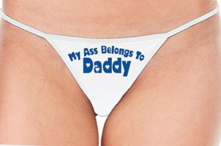 My Ass Belongs to Daddy - White String Thong