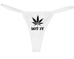 Knaughty Knickers Women's Hit It with Marijuana Pot Weed Leaf Funny Thong