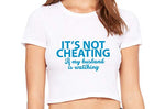 Knaughty Knickers Its Not Cheating If My Husband Watches White Crop Tank Top