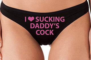 I Love Sucking Daddy's Cock - Black Thong