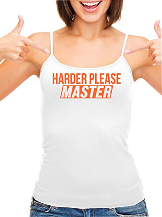 Harder Please Master - White Cami