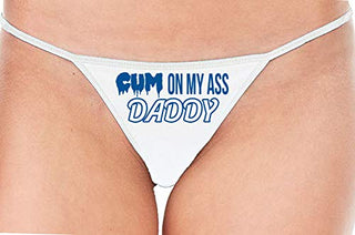 Cum On My Ass Daddy - White String Thong