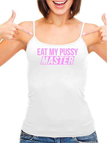 Knaughty Knickers Eat My Pussy Master Lick Me Oral Sex White Camisole Tank Top