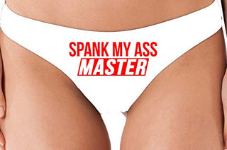 Spank My Ass Master - White Thong