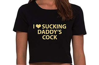 I Love Sucking Daddys Cock - Black Crop Top