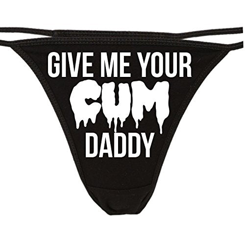 Knaughty Knickers - Give Me Your Cum Daddy Thong Panties - DDLG CGL BDSM Underwear for Your Baby cumslut
