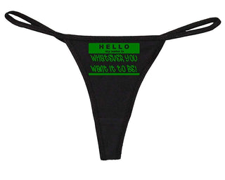 Hello My Name is Whatever You Want It to Be - Black String Thong