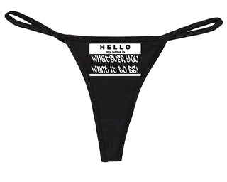 Hello My Name is Whatever You Want It to Be - Black String Thong