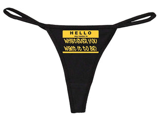 Hello My Name is Whatever You Want It to Be - Black String Thong