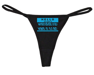 Hello My Name is Whatever You Want It to Be - Black String Thong