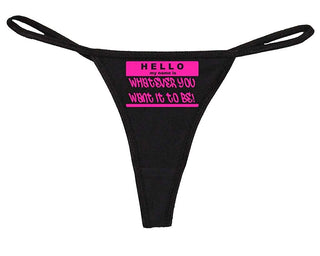 Hello My Name is Whatever You Want It to Be - Black String Thong