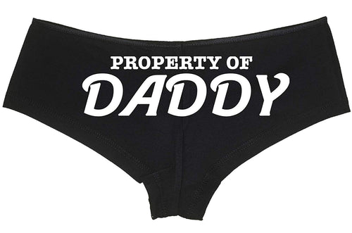 PANTY OF THE WEEK - $7 - AND SHIPS FOR A BUCK! - PROPERTY OF DADDY