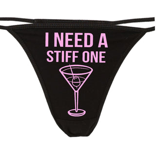 I Need A Stiff One - Black String Thong