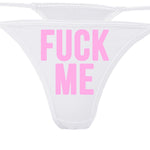 Knaughty Knickers - White Fuck Me Thong Underwear - Fun Flirty Panties - Great for The Panty Game