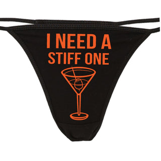 I Need A Stiff One - Black String Thong