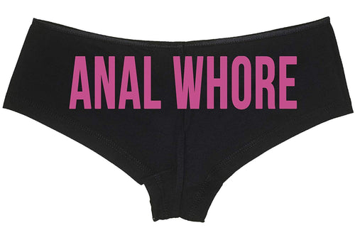 Knaughty Knickers Anal Whore Boyshort Underwear Sexy Flirty Panties Rude Panties