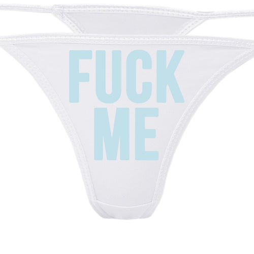 Knaughty Knickers - White Fuck Me Thong Underwear - Fun Flirty Panties - Great for The Panty Game