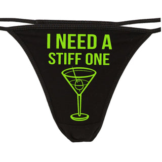 I Need A Stiff One - Black String Thong