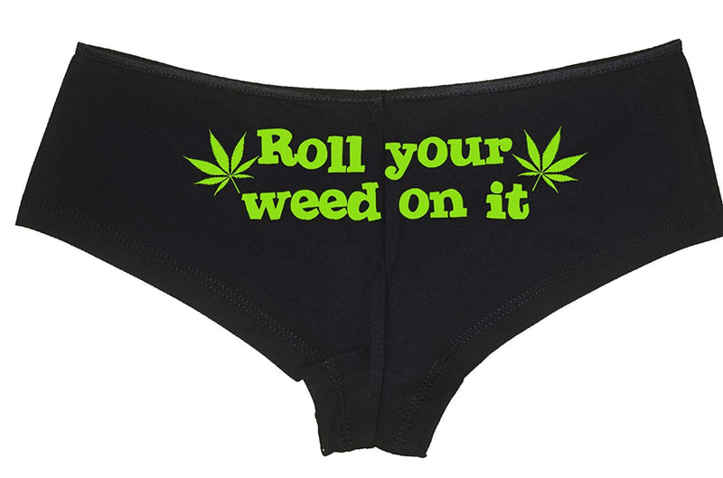 Roll Your Weed on It Boyshort Booty Short Panties Sexy Hot Marijuana Weed