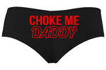 Choke Me Daddy for Obedient Submissive Black Boyshort Panties