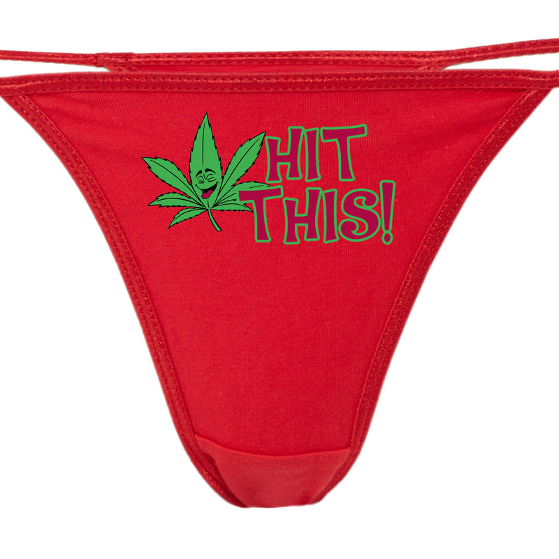 HIT THIS MARIJUANA leaf weed sexy thong choice of 5 colors fun and flirty hit it