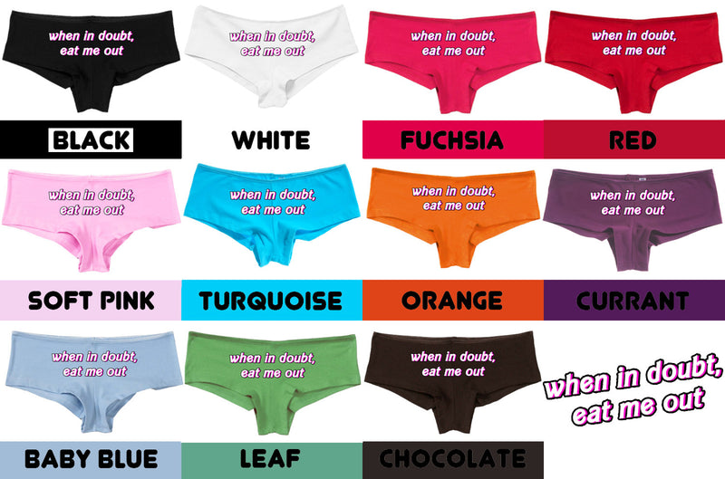 When in DOUBT - EAT ME Out panties boy short boyshort lots color choices sexy funny flirty bachelorette panty game hen party rude crude oral